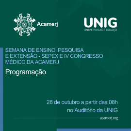 Imagem sobre, SEMANA DE ENSINO, PESQUISA  E EXTENSÃO - SEPEX E IV CONGRESSO MÉDICO DA ACAMERJ Imagem sobre, SEMANA DE ENSINO, PESQUISA  E EXTENSÃO - SEPEX E IV CONGRESSO MÉDICO DA ACAMERJ