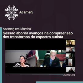 Imagem sobre, 8ª Sessão Ordinária da Acamerj aborda avanços na compreensão dos transtornos do espectro autista